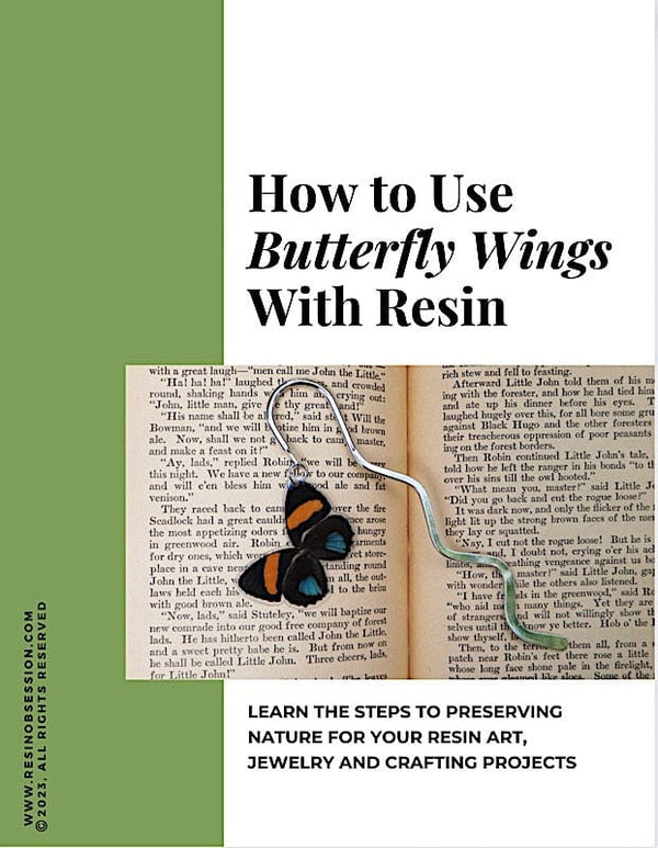 Resin Obsession Books & Classes How to Use Butterfly Wings in Resin